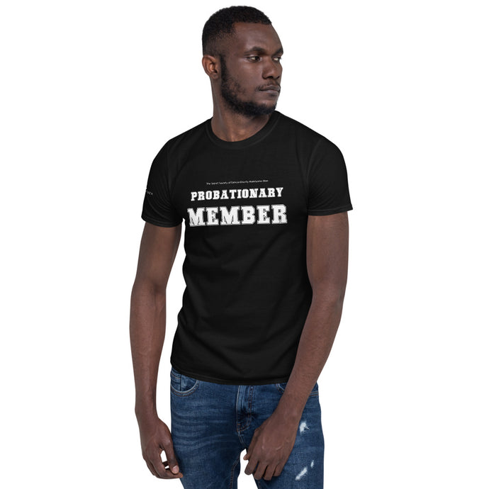 Groomsmen: Probationary Member - Short-Sleeve Unisex T-Shirt